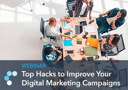 Top Hacks to Improve Your Digital Marketing Campaigns