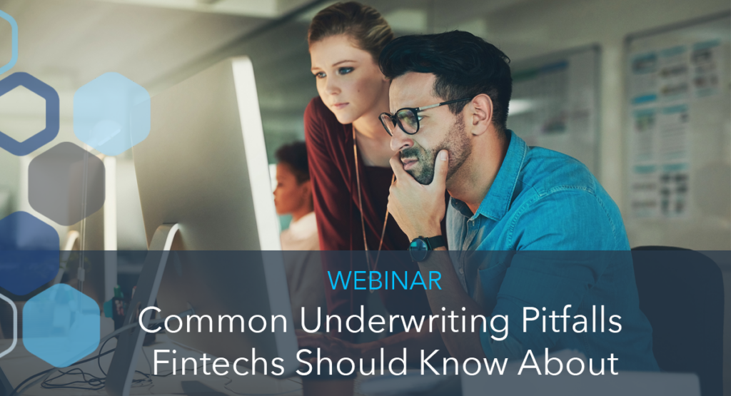 Common Underwriting Pitfalls Fintechs Should Know About