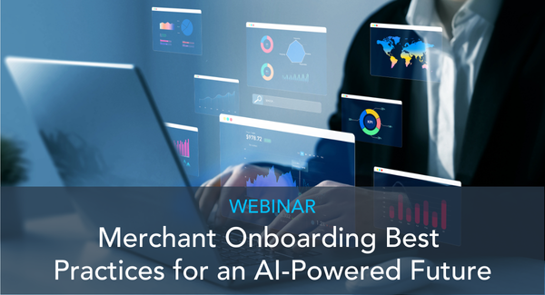 Merchant Onboarding Best Practices for an AI-Powered Future